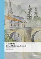 Couverture du livre « Armidella Tome 2 : Le moineau et le roi » de Alain Reboul aux éditions Publibook