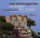 Couverture du livre « Les extravagantes de la baie des anges » de Charles Bilas aux éditions Les Beaux Jours