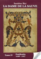 Couverture du livre « La dame de La Sauve T.4 ; Pestilentia, 1126-1127 » de Biyi Sandrine aux éditions Vents Sales