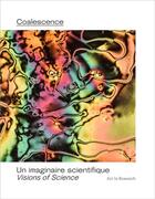 Couverture du livre « Coalescence ; un imaginaire scientifique » de Art In Research aux éditions Lienart