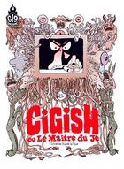Couverture du livre « Cigish ; le maître du je » de Florence Dupre La Tour aux éditions Ankama