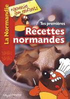 Couverture du livre « Tes premières recettes normandes t.1 » de  aux éditions La Petite Boite