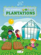 Couverture du livre « Mes premières plantations » de Irena Aubert aux éditions Grenouille