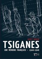 Couverture du livre « Tsiganes une mémoire française 1940-1946 » de Kkrist Mirror aux éditions Steinkis