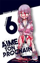 Couverture du livre « Aime ton prochain Tome 6 » de Daisuke Chida aux éditions Akata