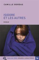 Couverture du livre « Isidore et les autres » de Camille Bordas aux éditions Voir De Pres