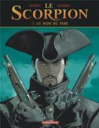 Couverture du livre « Le scorpion Tome 7 : au nom du père » de Stephen Desberg et Enrico Marini aux éditions Dargaud