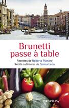 Couverture du livre « Brunetti passe à table » de Donna Leon et Roberta Pianaro aux éditions Calmann-levy