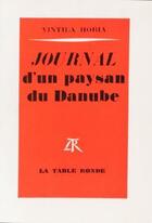 Couverture du livre « Journal d'un paysan du danube » de Horia Vintila aux éditions Table Ronde