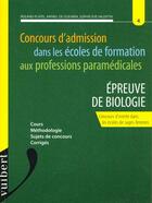 Couverture du livre « L'Epreuve De Biologie Aux Concours Paramedicaux » de Platel aux éditions Vuibert