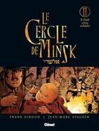 Couverture du livre « Le Cercle de Minsk - Tome 02 : Il était cinq soldats » de Jean-Marc Stalner et Frank Giroud aux éditions Glenat