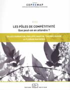 Couverture du livre « Les pôles de compétitivité ; que peut-on en attendre ? » de Duranton et Mayer et Mayneris et Martin aux éditions Editions Rue D'ulm