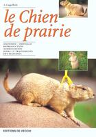 Couverture du livre « Le chien de prairie » de Capelletti aux éditions De Vecchi