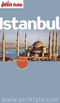 Couverture du livre « Guide Petit futé : city guide : Istanbul (édition 2013-2014) » de Collectif Petit Fute aux éditions Le Petit Fute