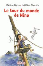 Couverture du livre « Le tour du monde de Nino » de Martine Dorra aux éditions Bayard Jeunesse