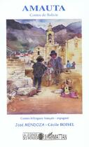 Couverture du livre « AMAUTA : Contes de Bolivie » de Cecile Boisel et José Mendoza aux éditions L'harmattan