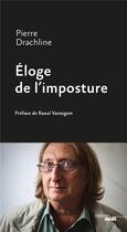 Couverture du livre « Éloge de l'imposture » de Pierre Drachline aux éditions Cherche Midi