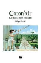 Couverture du livre « Coron'air : la poésie sans masque » de Assiya Jerrari aux éditions Du Pantheon