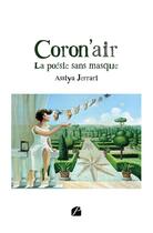 Couverture du livre « Coron'air : la poésie sans masque » de Assiya Jerrari aux éditions Editions Du Panthéon