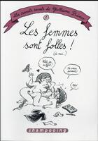 Couverture du livre « Les carnets secrets de Guillaume Bianco t.2 ; les femmes sont folles ! (de moi...) » de Guillaume Bianco aux éditions Delcourt