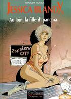 Couverture du livre « AU LOIN, LA FILLE D'IPANEMA... » de Jean Dufaux et Renaud aux éditions Dupuis