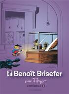 Couverture du livre « Benoît Brisefer : Intégrale vol.3 : t.7 et histoires et gags inédits » de Peyo aux éditions Lombard