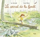 Couverture du livre « Le secret de la forêt » de Annick Masson et Luc Foccroulle aux éditions Mijade