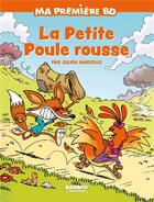 Couverture du livre « La petite poule rousse » de Helene Beney et Mariolle Julien aux éditions Bamboo