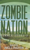 Couverture du livre « Zombie story Tome 2 : zombie nation » de David Wellington aux éditions Bragelonne