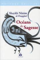 Couverture du livre « Océans de sagesse » de Cheikh Nazim aux éditions Albouraq