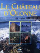 Couverture du livre « Le chateau d'olonne » de Yanice Michaud aux éditions D'orbestier