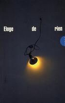 Couverture du livre « Éloge de rien » de Anonyme aux éditions Allia