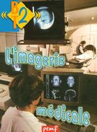 Couverture du livre « L'imagerie médicale » de  aux éditions Pemf