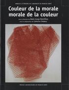 Couverture du livre « Couleur de la morale, morale de la couleur » de Jean-Loup Korzilius aux éditions Pu De Franche Comte