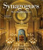 Couverture du livre « Synagogues : merveilles du judaïsme » de Uluhanli Leyla aux éditions Citadelles & Mazenod
