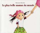 Couverture du livre « La plus belle maman du monde » de Marianne Barcilon aux éditions Kaleidoscope