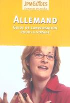 Couverture du livre « Allemand ; guide de conversation pour le voyage » de Eva Antonikov aux éditions Jpm