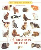 Couverture du livre « L'Education Du Chat » de Joel Dehasse aux éditions Le Jour