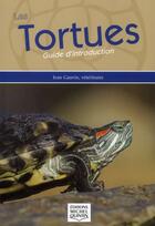 Couverture du livre « Les tortues ; guide d'introduction » de Jean Gauvin aux éditions Michel Quintin