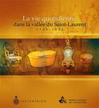 Couverture du livre « La vie quotidienne dans la vallée du Saint-Laurent ; 1790-1835 » de Jean-Pierre Hardy aux éditions Pu Du Septentrion