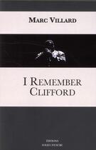Couverture du livre « I remember Clifford » de Marc Villard aux éditions Folies D'encre