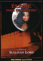 Couverture du livre « Elegie pour un vampire » de Sullivan Lord aux éditions Sullivan Lord