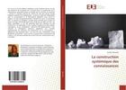 Couverture du livre « La construction systemique des connaissances » de Evelyne Biausser aux éditions Editions Universitaires Europeennes