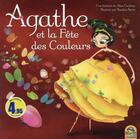 Couverture du livre « Agathe et la fête des couleurs » de Alice Cardoso et Sandra Serra aux éditions Macro Editions