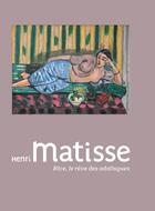 Couverture du livre « Henri Matisse ; Nice, le rêve des odalisques » de  aux éditions Pandora Belgique