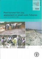 Couverture du livre « Post-harvest fish loss assessment in small-scale fisheries. a guide for the extension officer (fao f » de Diei-Ouadi Yvette aux éditions Fao