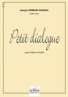 Couverture du livre « Petit dialogue pour flute et violon » de Bonnal Joseph-Ermend aux éditions Delatour