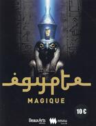 Couverture du livre « Beaux Arts Magazine ; Egypte Magique » de  aux éditions Beaux Arts Editions