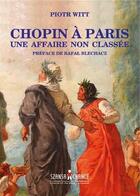 Couverture du livre « Chopin à Paris ; une affaire non classée » de Witt Piotr aux éditions Publishroom