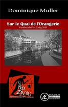 Couverture du livre « Sur le quai de l'orangerie » de Dominique Muller aux éditions Ex Aequo